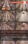 Martin Schipper Emanuel, Martin Emanuel, Ruth Oldenziel, Frank Schipper - U-Turn to the Future