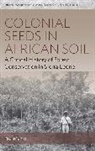 Paul Munro, Munro Paul - Colonial Seeds in African Soil