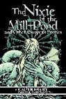 Kate Ashwin, Kel McDonald, McDonald Kel - The Nixie of the Mill-Pond and Other European Stories