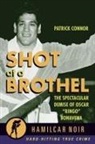 Patrick Connor - Shot at a Brothel