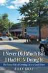 Billy Gray - I Never Did Much but I Had Fun Doing It