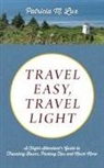 Patricia M. Lux - TRAVEL EASY, TRAVEL LIGHT