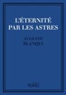 Auguste Blanqui, Guillaume Litaudon - L'Éternité par les astres