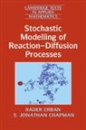 S. Jonathan Chapman, S. Jonathan (University of Oxford) Chapman, Radek Erban, Radek (University of Oxford) Erban, Radek (University of Oxford) Chapman Erban - Stochastic Modelling of Reaction-Diffusion Processes