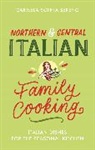 Carmela Sophia Sereno, Sereno Carmela Sophia - Northern & Central Italian Family Cooking