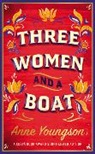 Anne Youngson - Three Women and a Boat