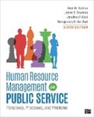 Evan M. Berman, Evan M. Bowman Berman, James S. Bowman, Montgomery R. Van Wart, Jonathan P. West - Human Resource Management in Public Service