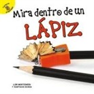 Mortensen, Lori Mortensen, Ochoa, Santiago Ochoa - Mirar Dentro de Un Lápiz