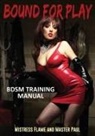Mistress Flame, Master Paul - Bound For Play