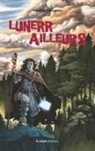 Frederic Faragorn - LUNERR, AILLEURS