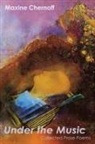 Maxine Chernoff - Under the Music