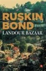 Ruskin Bond - LANDOUR BAZAAR