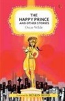 Oscar Wilde - THE HAPPY PRINCESS AND OTHER STORIES