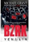 Michael Grant - BZRK Yeniden