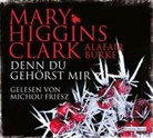 Alafair Burke, Mary Higgin Clark, Mary Higgins Clark, Michou Friesz - Denn du gehörst mir, 6 Audio-CD (Hörbuch)