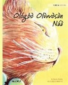 Tuula Pere, Klaudia Bezak - Olo&#769;gbo&#768; Olu&#768;wo&#768;sa&#768;n Na&#769;a&#768;: Yorùbá Edition of The Healer Cat