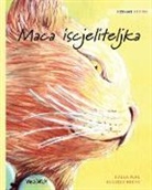 Tuula Pere, Klaudia Bezak - Maca iscjeliteljka: Bosnian Edition of The Healer Cat