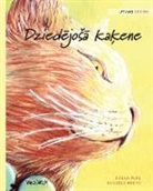 Tuula Pere, Klaudia Bezak - Dzied&#275;jos&#257; ka&#311;ene: Latvian Edition of The Healer Cat