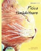 Tuula Pere, Klaudia Bezak - Pisica t&#259;m&#259;duitoare: Romanian Edition of The Healer Cat