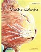 Tuula Pere, Klaudia Bezak - Ma&#269;ka vidarka: Serbian Edition of The Healer Cat