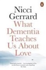 Nicci Gerrard - What Dementia Teaches Us About Love