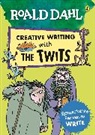 Roald Dahl, Quentin Blake - Roald Dahl Creative Writing with The Twits: Remarkable Reasons to Writ