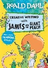 Roald Dahl, Quentin Blake - Roald Dahl Creative Writing with James and the Giant Peach: How to