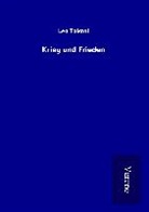 Leo Tolstoi - Krieg und Frieden