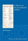 Peri Bearman - A History of The Encyclopaedia of Islam