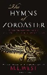 M L West, M. L. West, M. L. West, West M. L. - The Hymns of Zoroaster
