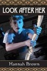 Hannah Brown - Look After Her