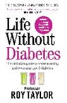 Professor Roy Taylor, Professor Roy Taylor, Roy Taylor - Life Without Diabetes