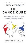 Dr Peter Lovatt, Dr Peter Lovatt, Peter Lovatt - The Dance Cure