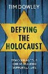 Tim Dowley - Defying the Holocaust