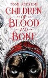 Tomi Adeyemi - Children of Blood and Bone