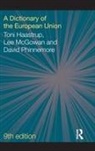 Toni Haastrup, Toni (University of Kent Haastrup, Toni (University of Stirling Haastrup, Lee Mcgowan, Lee (Queen's University Belfast McGowan, David Phinnemore - Dictionary of the European Union