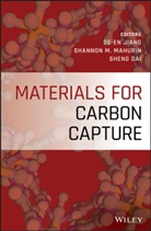 Sheng Dai, D Jiang, De-e Jiang, De-En Jiang, De-En Mahurin Jiang, Shanno Mahurin... - Materials for Carbon Capture