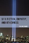 Paul Cantz, Tim Gauthier, Gauthier Tim - 9/11 Fiction, Empathy, and Otherness