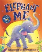 Giles Andreae, Andreae Giles, Guy Parker-Rees, Guy Parker-Rees, Parker-Rees Guy - Elephant Me