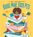 Momoko Abe, John Agard, Agard John, Momoko Abe - Books Make Good Pets