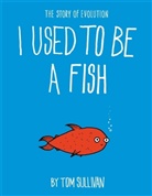 Tom Sullivan, Sullivan Tom - I Used to Be a Fish