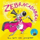 Fred Blunt, Kes Gray, Gray Kes, Fred Blunt, Blunt Fred - Zebracadabra!