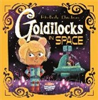 Peter Bently, BENTLY PETER, Chris Jevons - Futuristic Fairy Tales: Goldilocks in Space