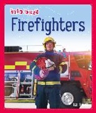 Izzi Howell, Howell Izzi - Info Buzz: People Who Help Us: Firefighters