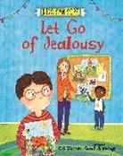 Gill Hasson, Hasson Gill, Sarah Jennings, Sarah Jennings, Jennings Sarah - Kids Can Cope: Let Go of Jealousy