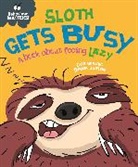 Trevor Dunton, Sue Graves, Graves Sue, Trevor Dunton, Dunton Trevor - Behaviour Matters: Sloth Gets Busy