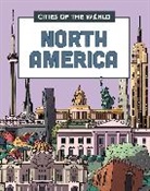 Victor Beuren, Gogerly Liz, Rob Hunt, Hunt Rob, Beuren Victor - Cities of the World: Cities of North America