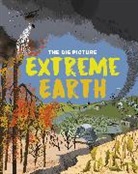 Josy Bloggs, Franklin Watts, Jon Richards, Richards Jon, Josy Bloggs - The Big Picture: Extreme Earth