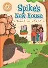 Damian Harvey, Harvey Damian, Ellie O'Shea, Ellie O'Shea - Reading Champion: Spike's New House
