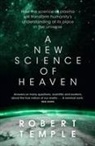 Robert Temple, Temple Robert - A New Science of Heaven